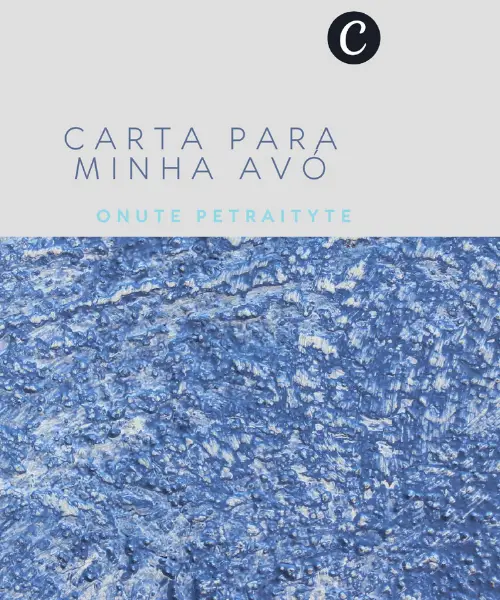 Carta para minha avó Ona Bastyte Petraitiene